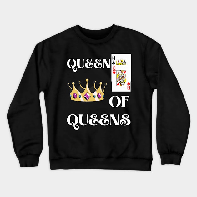 QUEEN OF QUEENS DESIGN Crewneck Sweatshirt by The C.O.B. Store